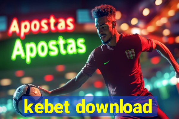 kebet download